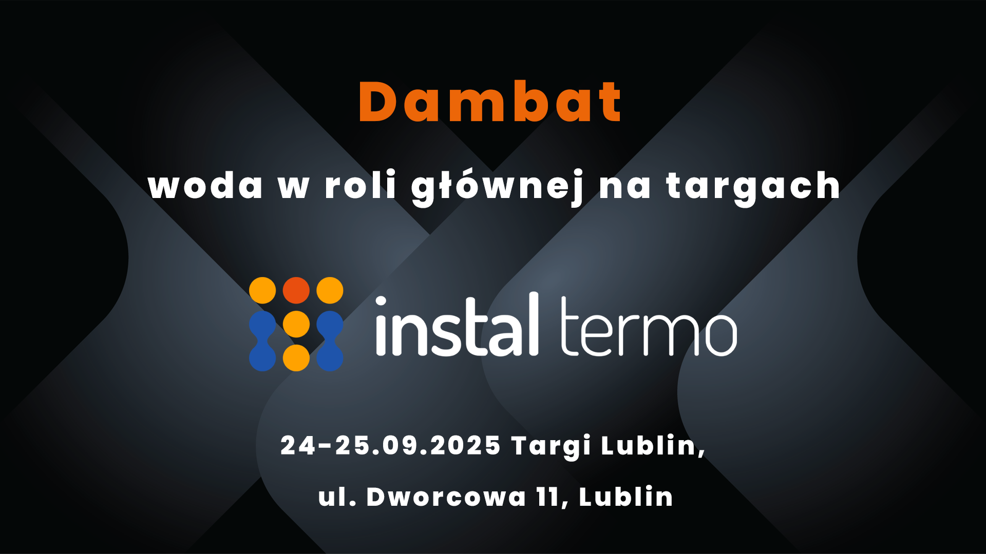 Dambat na targach Instal Termo 2025